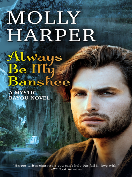 Title details for Always Be My Banshee by Molly Harper - Available